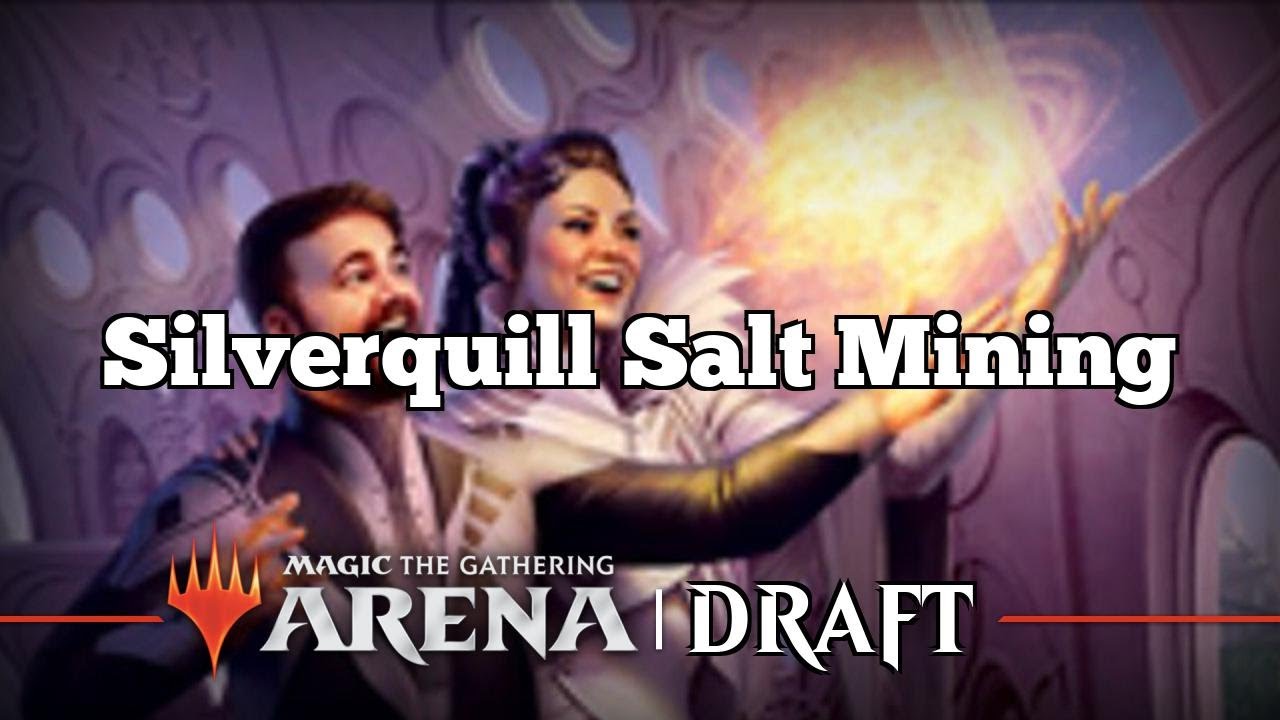 Silverquill Salt Mining | Strixhaven Draft [Arena Bo1] | Draft