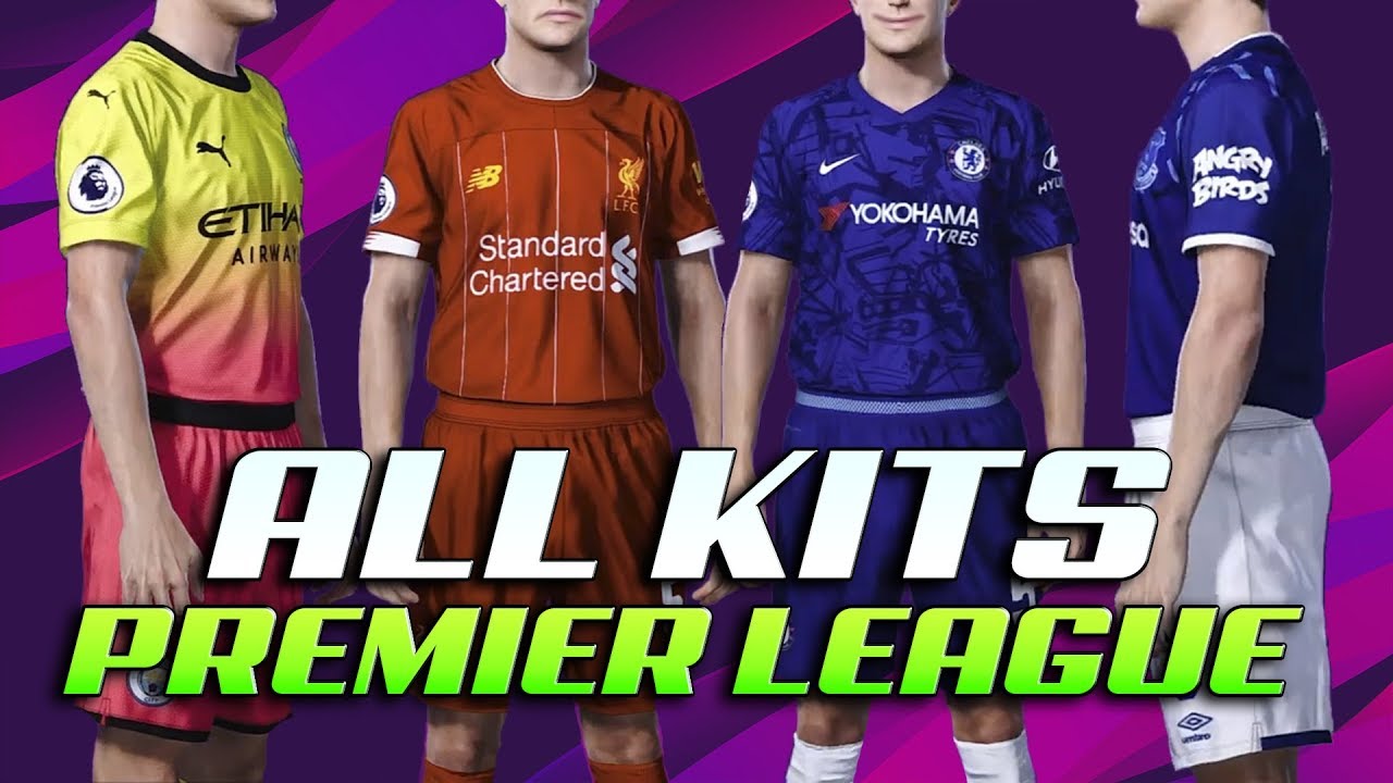 PES 2020 ALL KITS - PREMIER LEAGUE