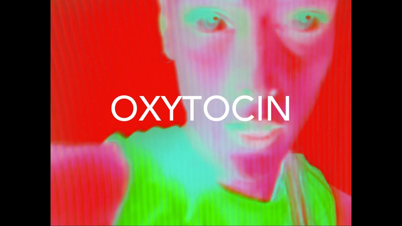 CUT_ - Oxytocin (official video)