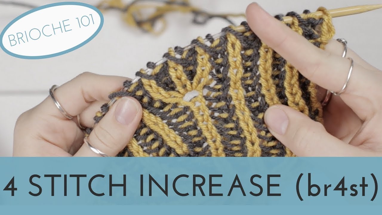 4 Stitch Increase in Brioche Knitting (br4st) || Brioche 101
