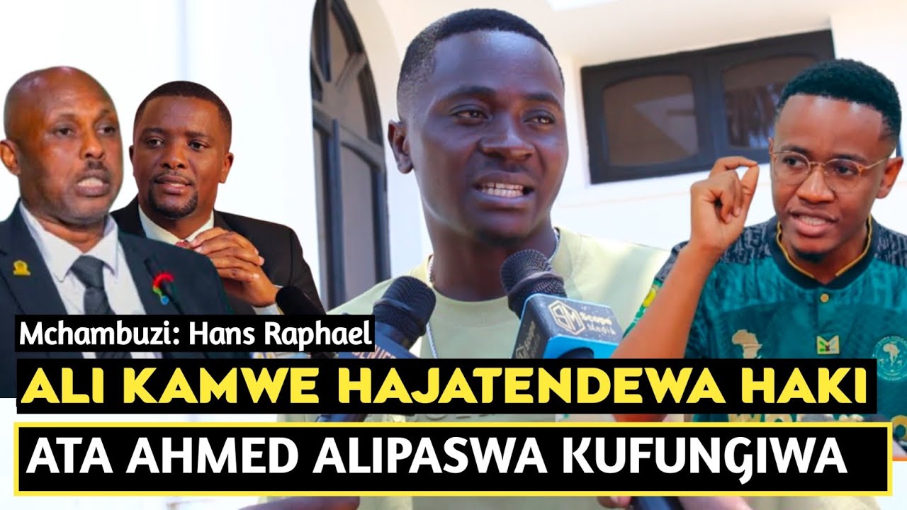 MCHAMBUZI HANS RAFAEL ACHAFUKWA ALI KAMWE KUFUNGIWA/KAMATI HAIJATENDA HAKI/HATA AHMED ANGEFUNGIWA