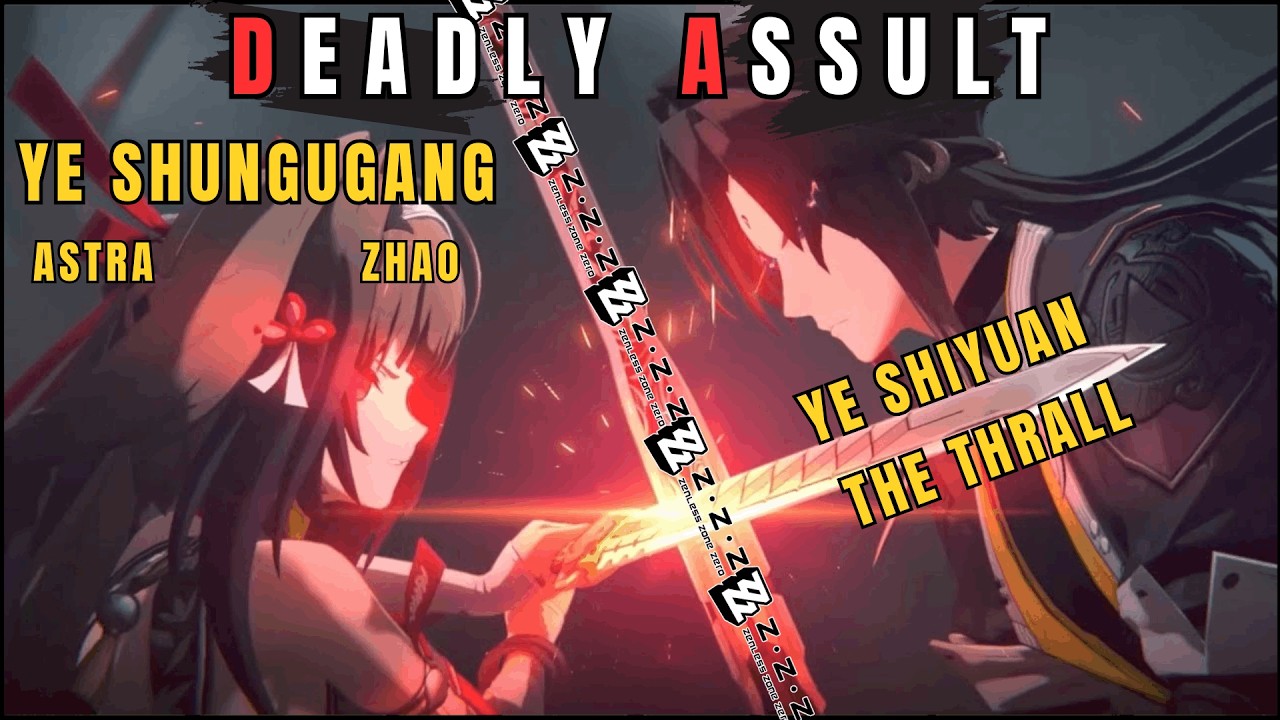 [ZZZ] 2.6 Deadly Assault - Ye Shunguang vs Ye Shiyuan The Thrall | 55.8k score
