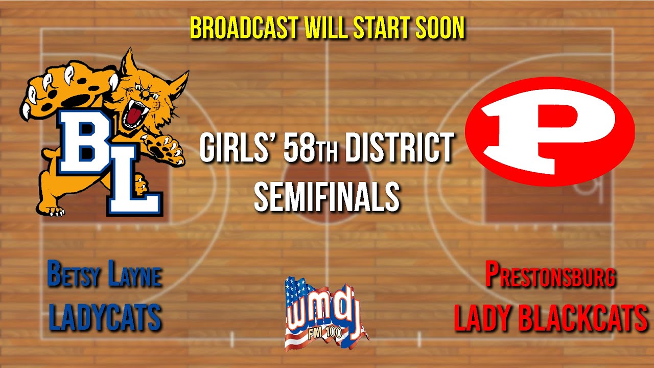 Girls' 58th Semifinals: Prestonsburg (17-11) vs. Betsy Layne (13-13) (Mon, Feb 23, 2026)