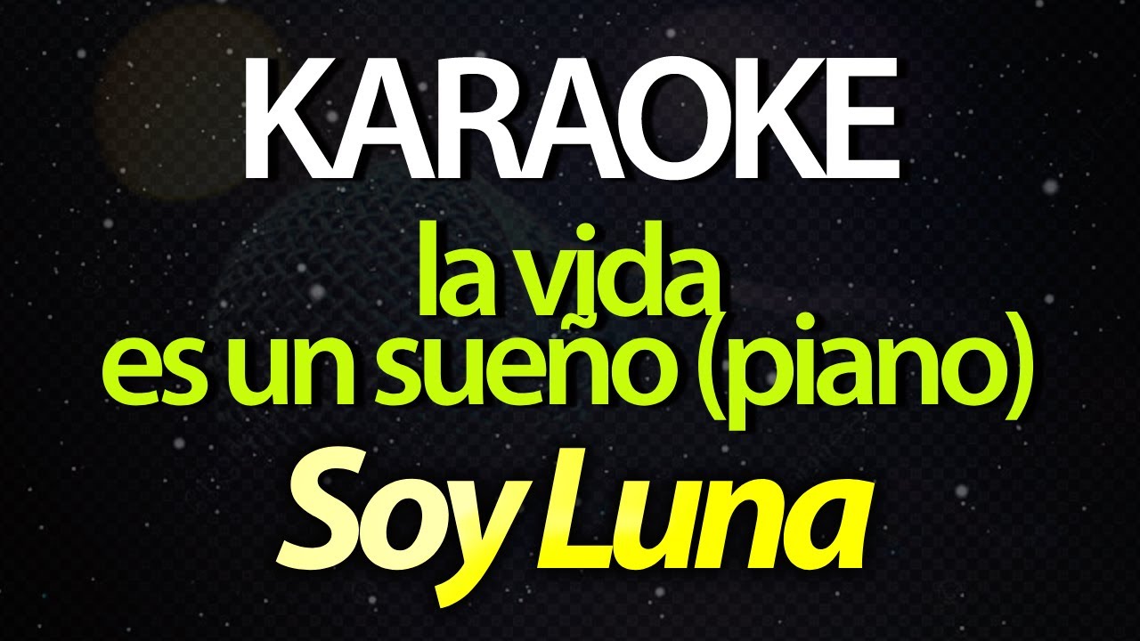 ⭐ La Vida Es Un Sueño (Quiero Recordar) - Soy Luna (Sou Luna) (Karaokê Version) (Cover) (Piano)