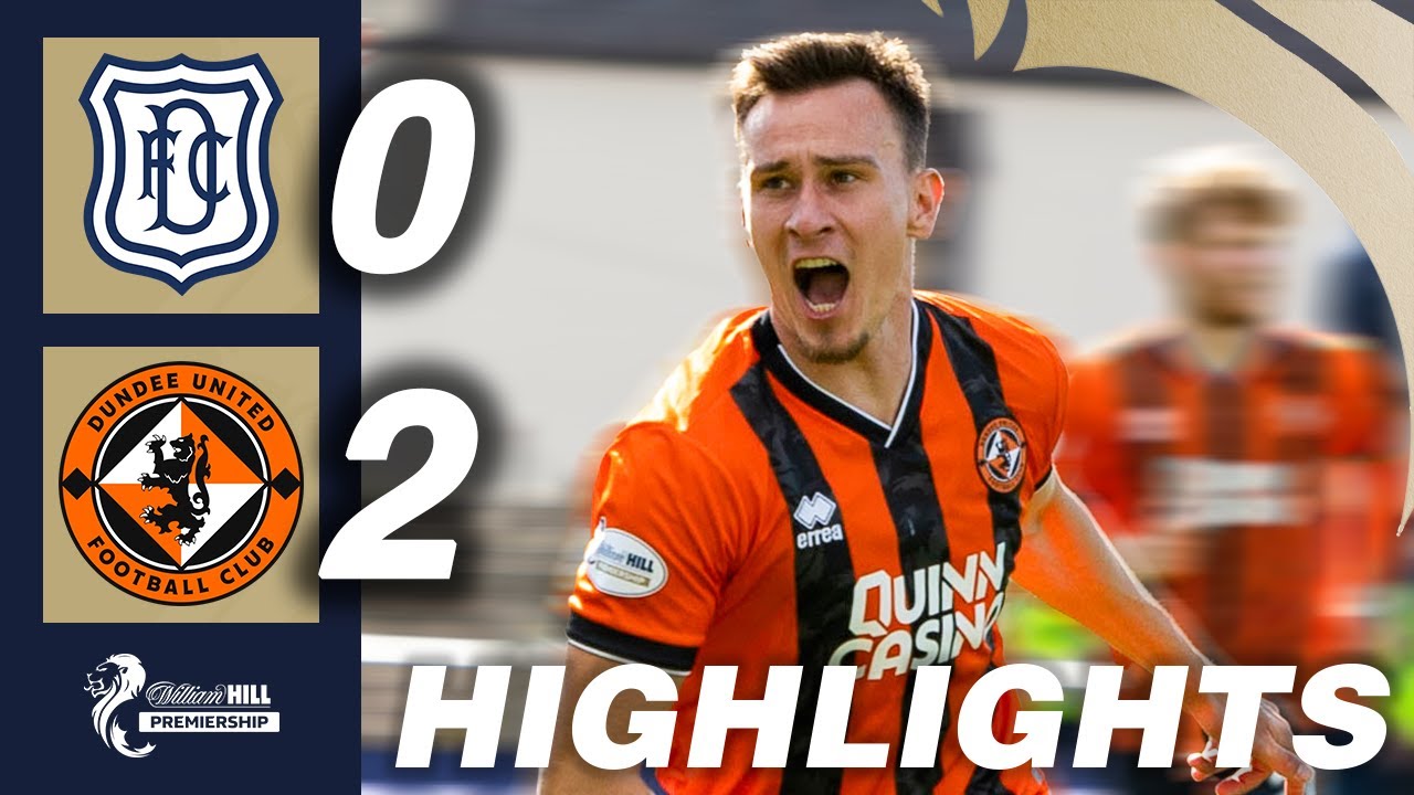Dundee 0-2 Dundee United | HIGHLIGHTS | William Hill Premiership