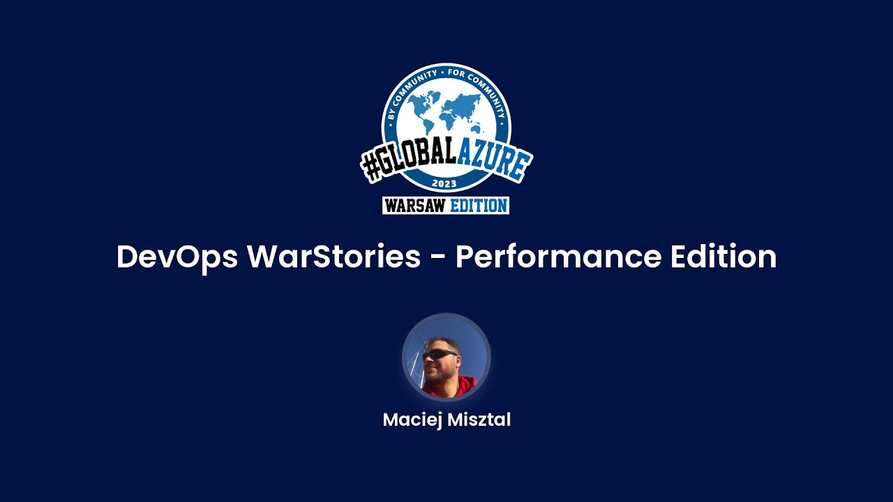 DevOps WarStories - Performance Edition - Maciej Misztal [PL]