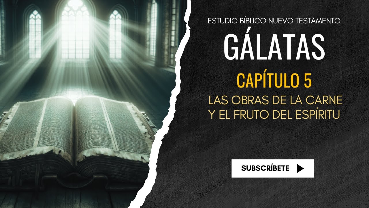 Estudio Bíblico | Las obras de la carne y el fruto del Espíritu - REFLEXIÓN.