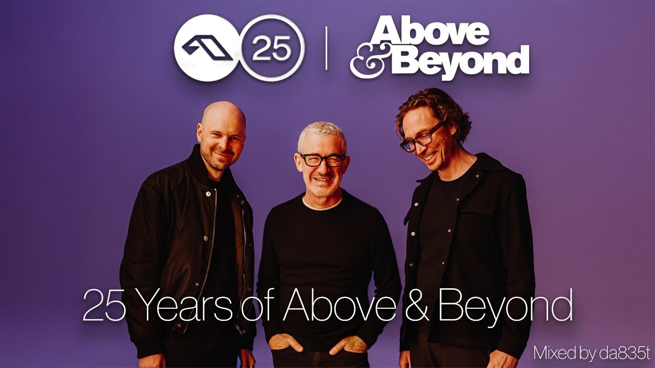 25 Years of Above & Beyond: Trance Classics from 2000 to 2025 (High BPM/Trance 2.0/Melodic Trance)