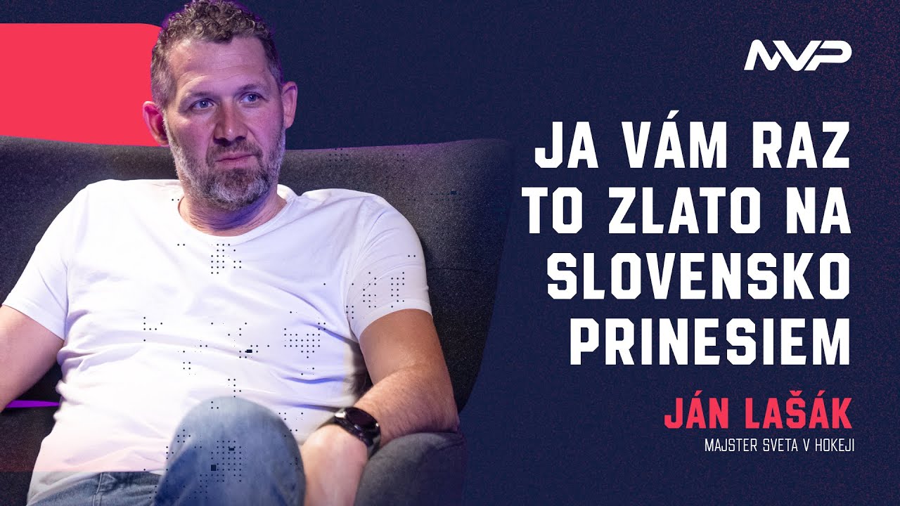 Ja vám raz to zlato na Slovensko prinesiem - Ján Lašák | MVP Talkshow