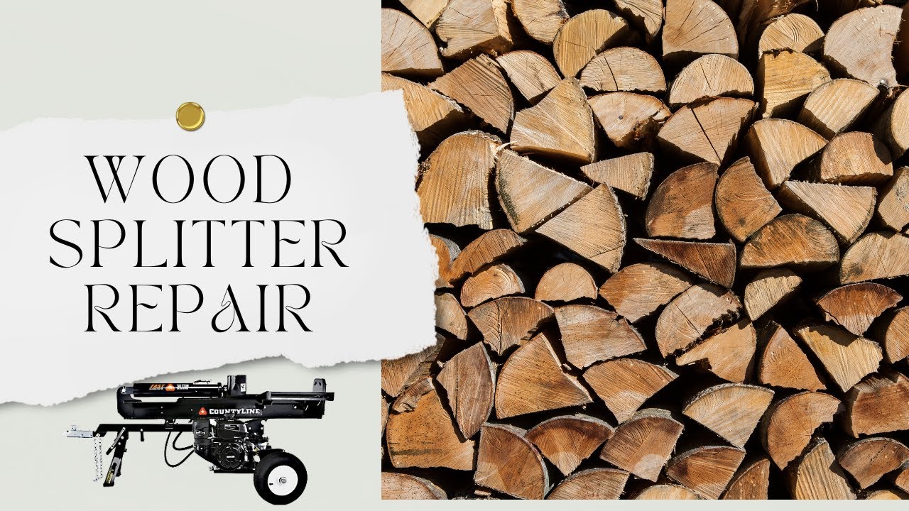 WOOD SPLITTER REPAIR, COUNTYLINE 30 TON WOOD SPLITTER, SPLITTING WOOD, FIREWOOD, [WOOD] [SPLITTER]