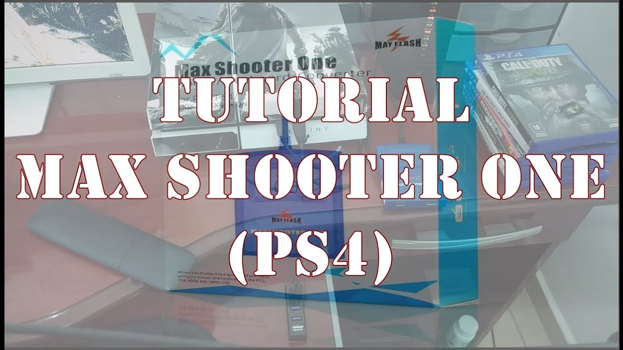 MAX SHOOTER ONE COMO CONFIGURAR PS4/XBOX ONE (teclado e mouse no PS4)
