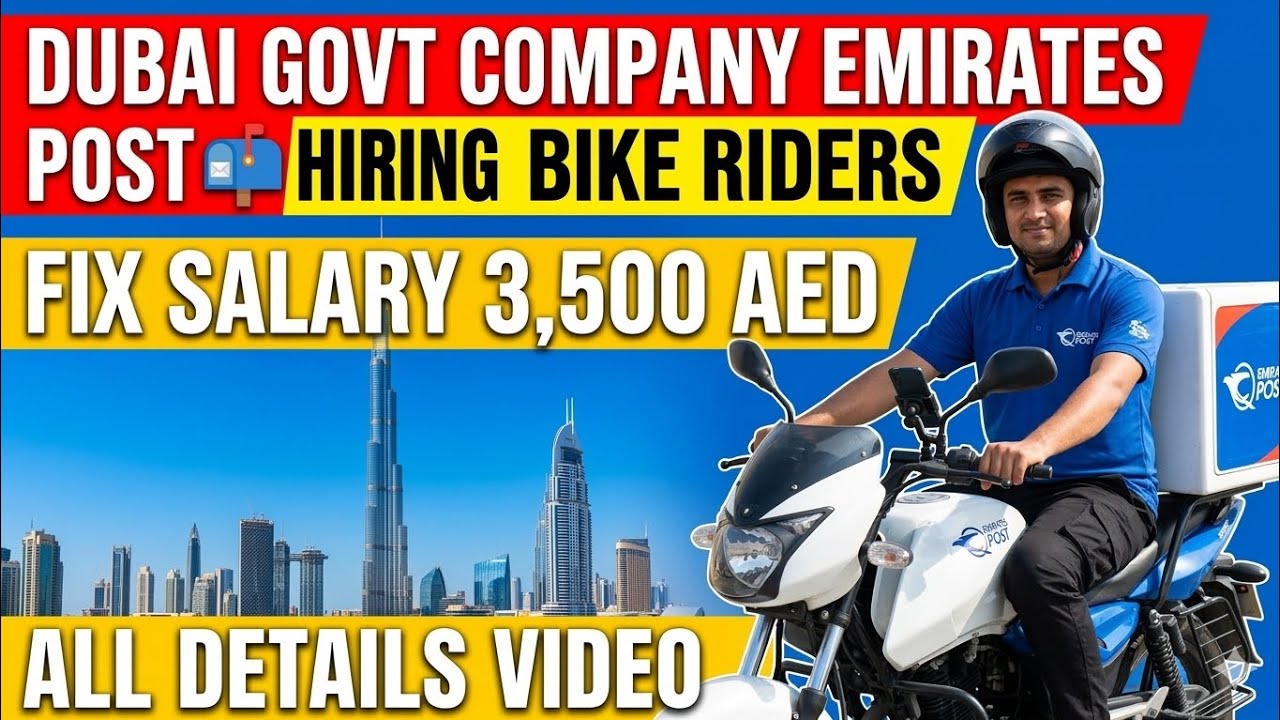 EMIRATES POST BIKE RIDER JOBS 2026|FIX SALARY 3500 AED + BENEFITS|DUBAI GOVT JOBS|DUBAI RIDERS JOBS 