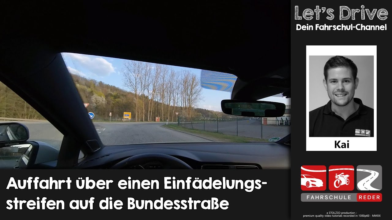 Auffahren auf die B41 mittels Einf&auml;delungsstreifen - Let's Drive Tutorial - Fahrschule Reder
