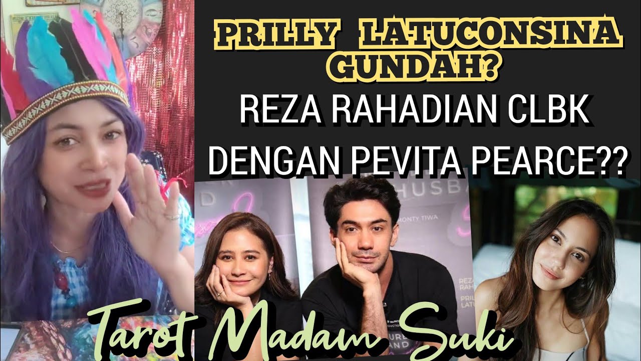 PRILLY LATUCONSINA: GUNDAH??  REZA RAHADIAN CLBK DENGAN PEVITA PEARCE? #madamsuki #sipembisikkartu