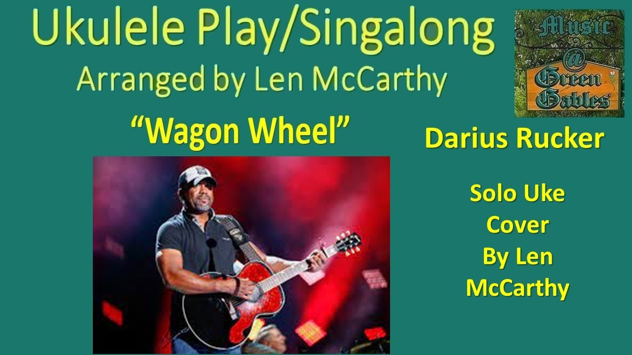 Darius Rucker - Wagon Wheel (solo cover) Ukulele Play Along - Music At Green Gables