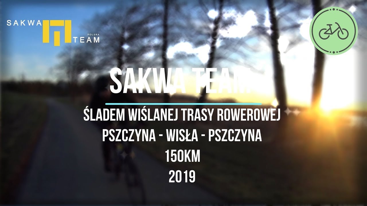 2019 Pszczyna - Wisła Wiślana Trasa Rowerowa WTR SAKWATEAM