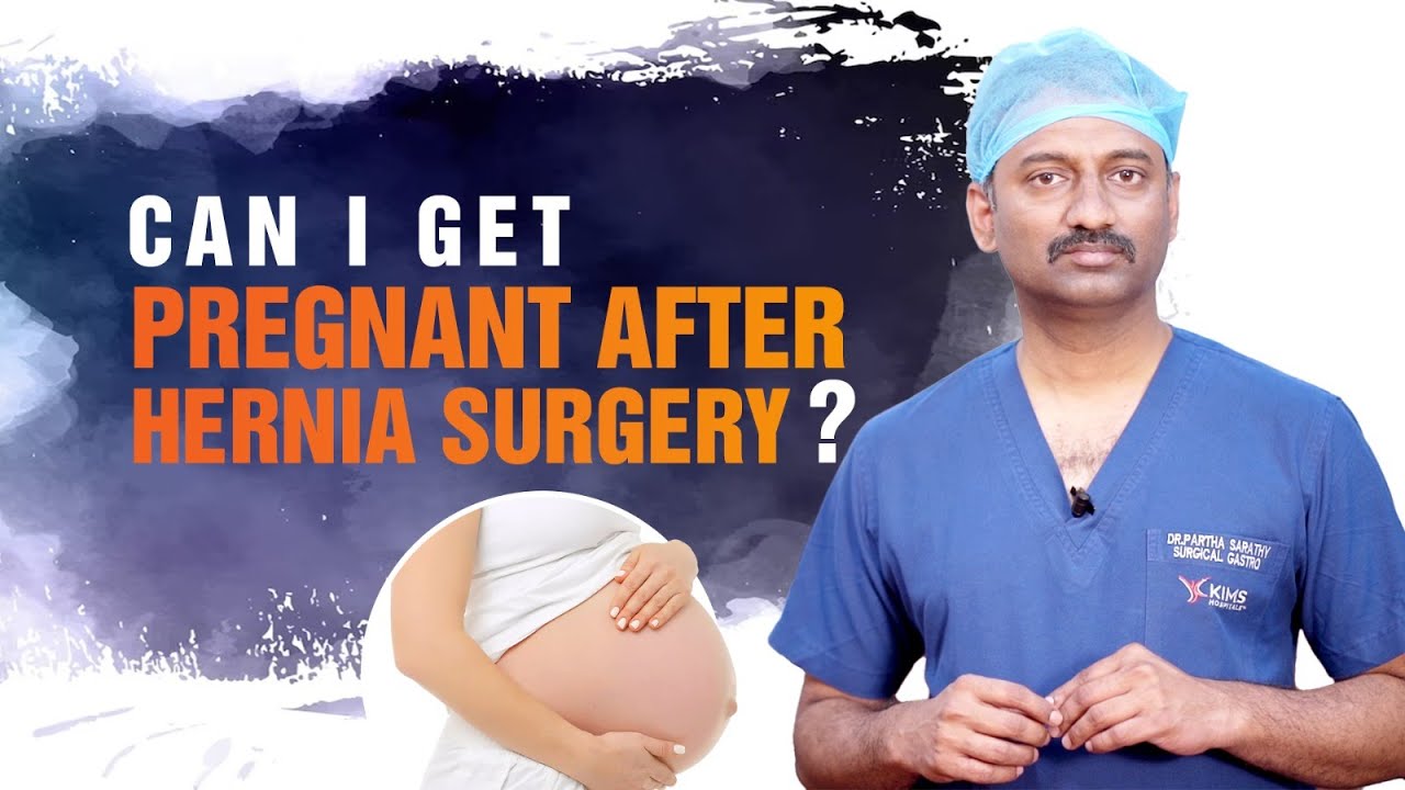 Can you get pregnant after Hernia? Hernia During Pregnancy | Dr ParthaSarathy