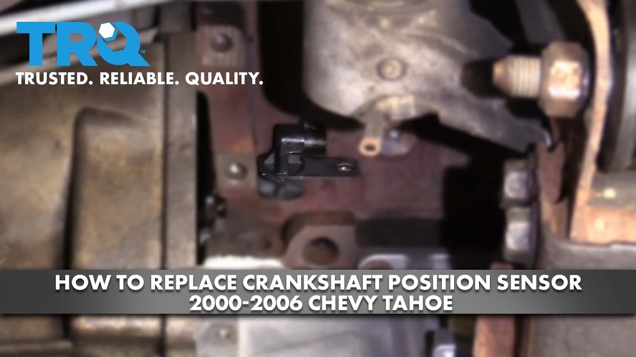Как заменить датчик положения коленчатого вала на Chevrolet Tahoe 2000-2006 годов