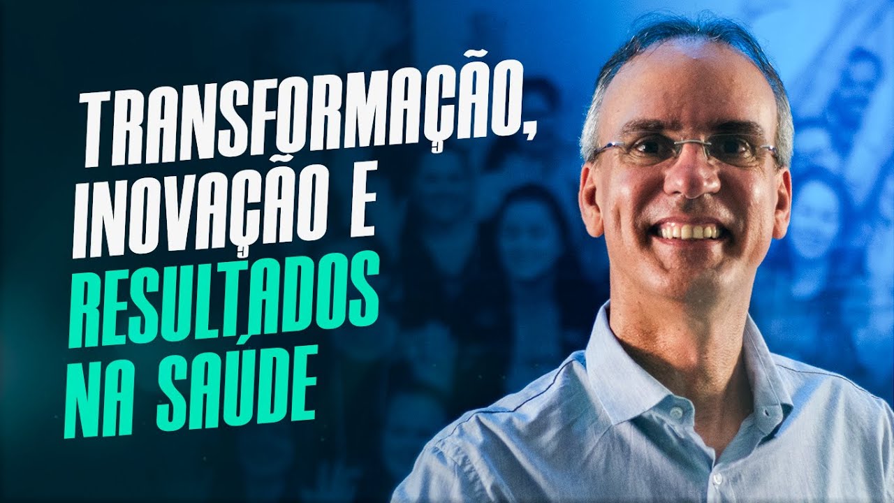 Entenda a Transformação e os caminho para resultados extraordinários na Saúde