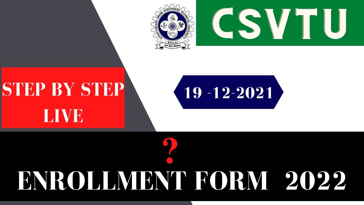 🔴LIVE -ENROLLMENT FORM STEP BY STEP 2022 | CSVTU
