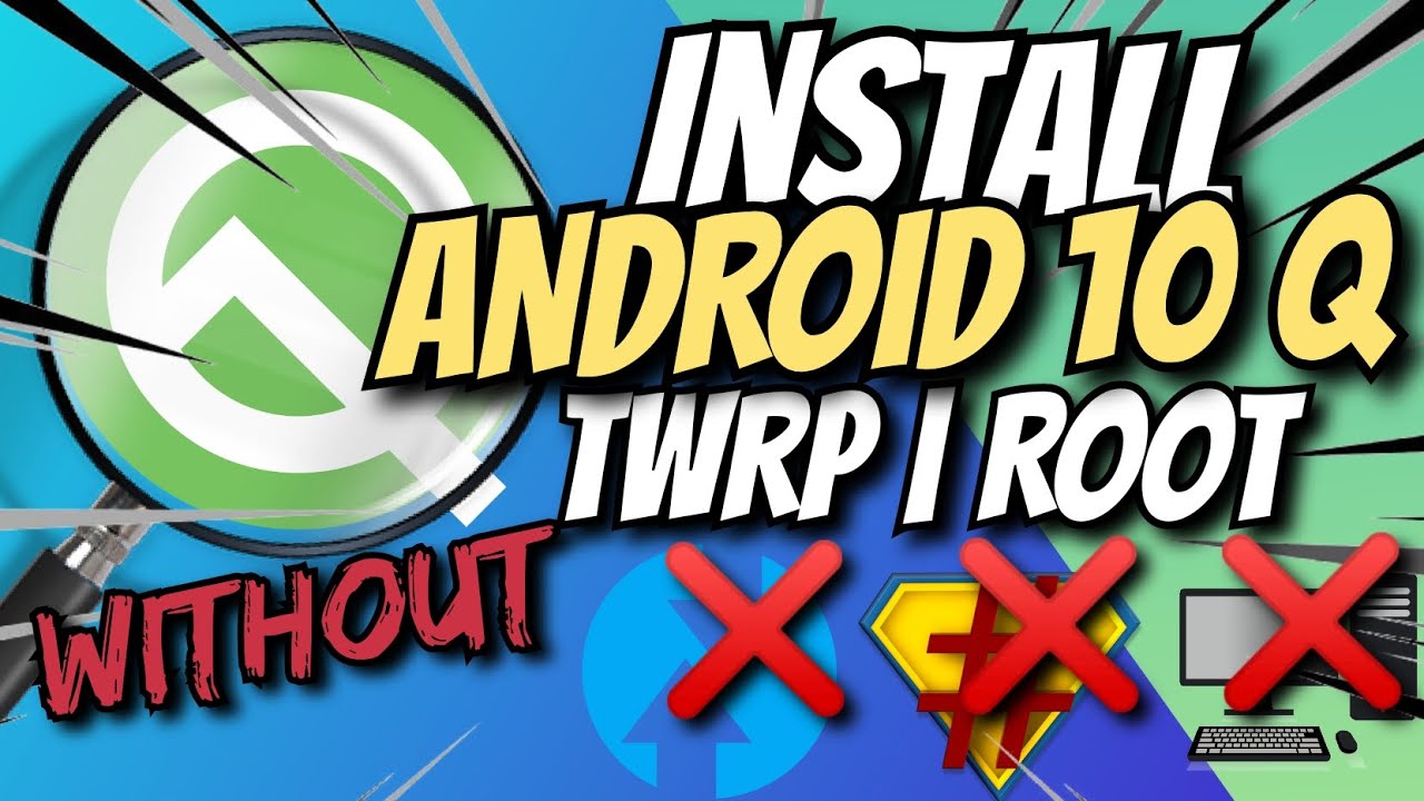 With PROOF INSTALL Android 10 
