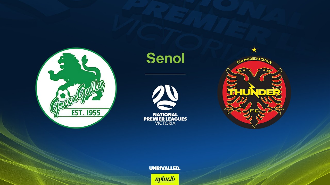 2026 Senol NPLM Victoria Round 21: Green Gully SC v Dandenong Thunder FC