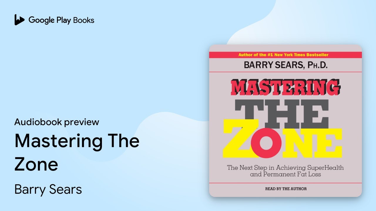 Mastering The Zone by Barry Sears · Audiobook preview