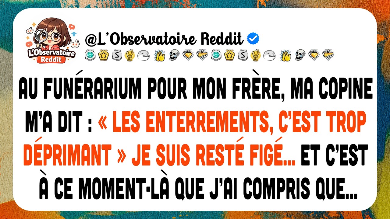 Ma Petite Amie A Dit : « Je Ne Viendrai Pas Aux Funérailles De Ton Frère — Je Le Connaissais À ....