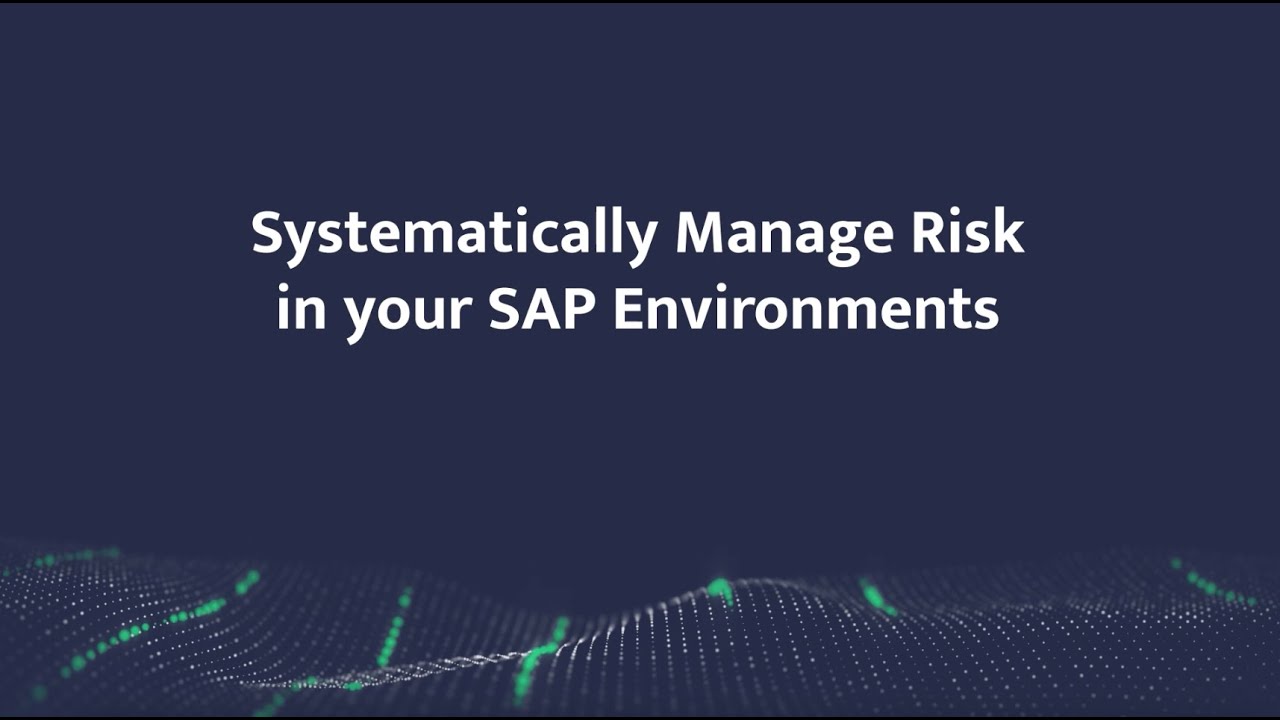 [Webinar] Systematically Manage Risk in Your SAP Environments