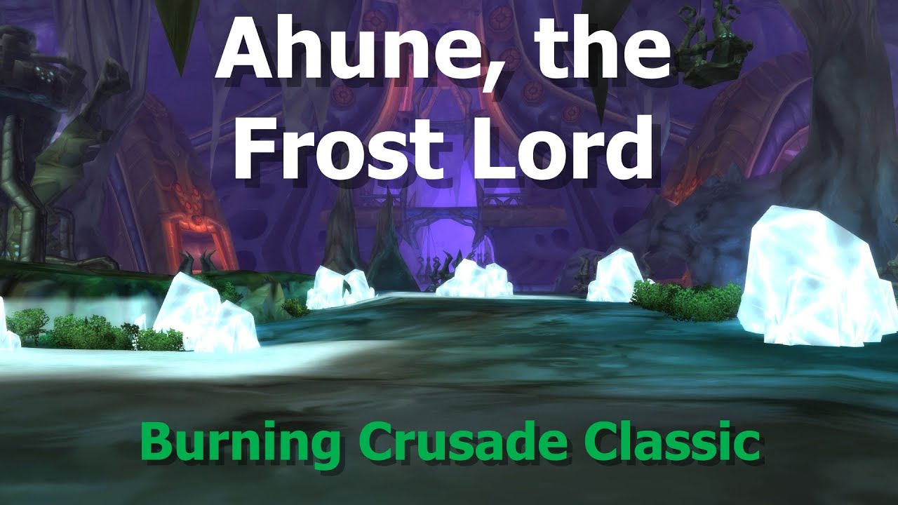 Ahune, the Frost Lord--Choker of the Arctic Flow--Midsummer Event--TBC Classic