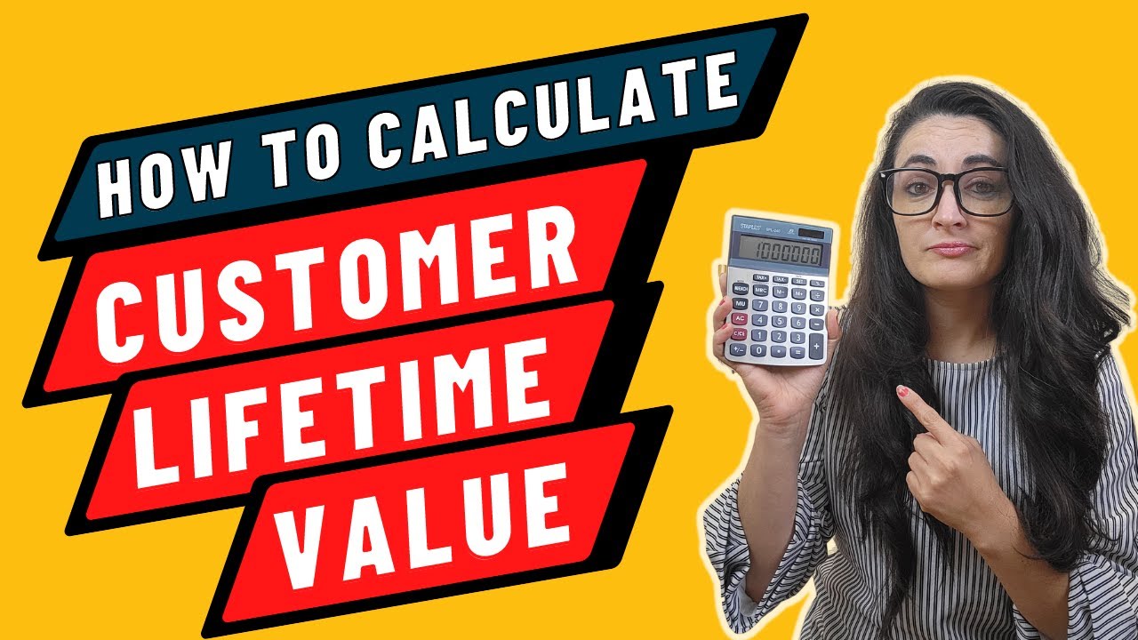 Customer Lifetime Value: What it is & How to Calculate