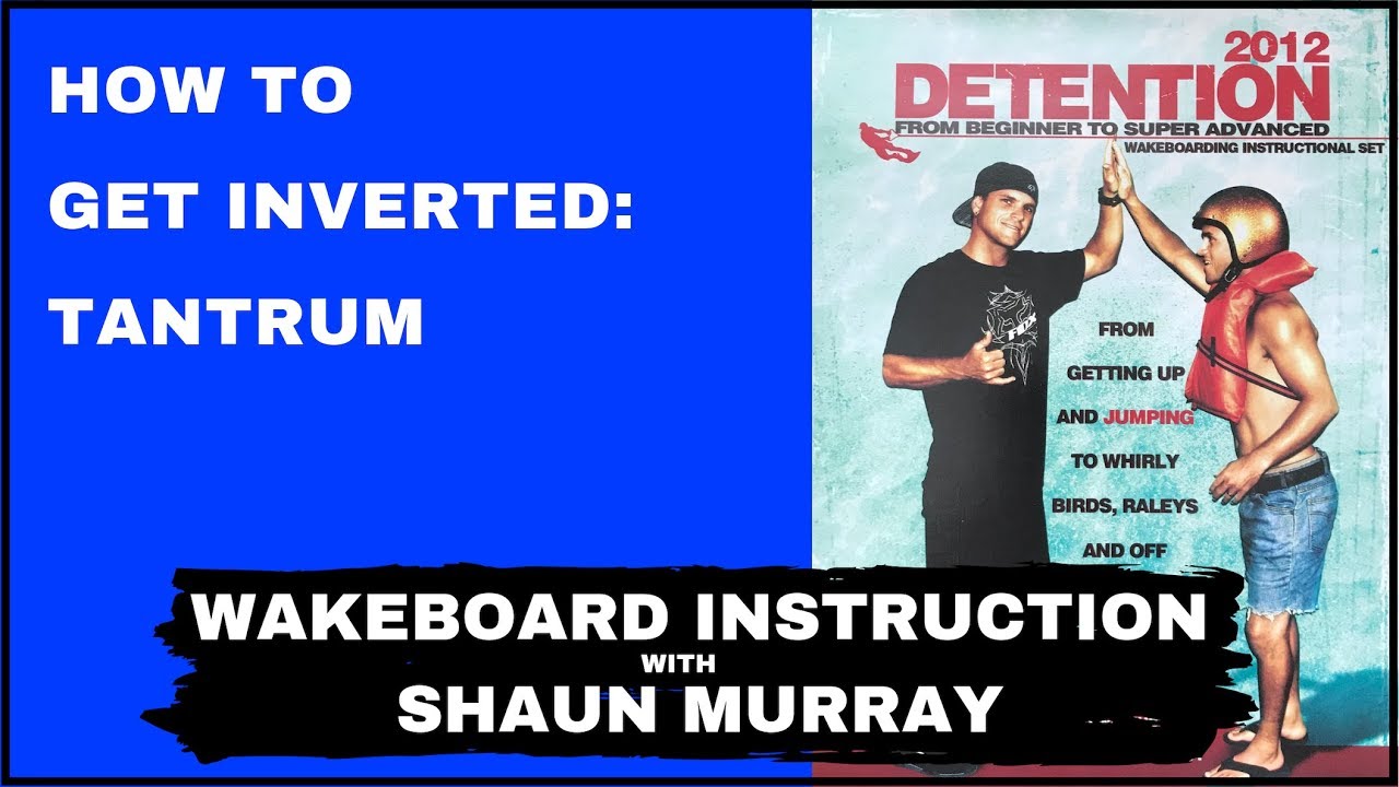 Detention 2012 : Tantrum : Wakeboard Instruction
