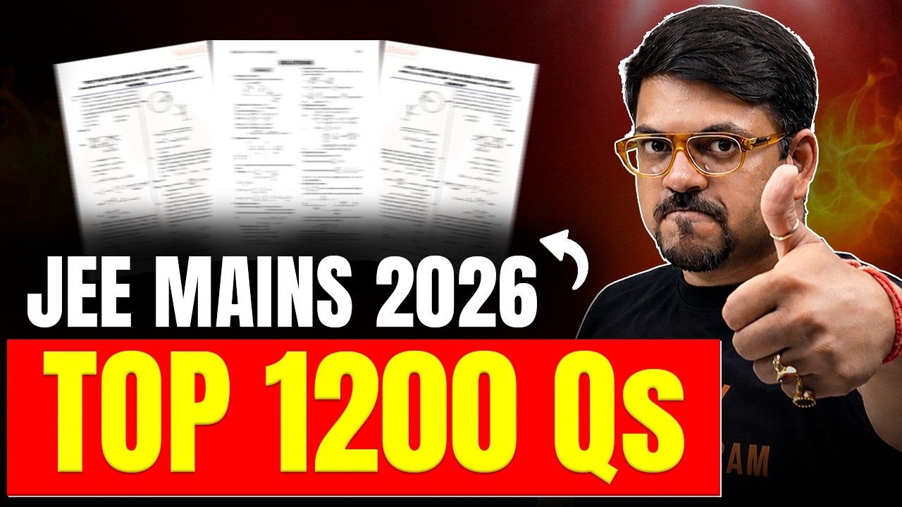 🔥1200 Most Important Qs That Can Guarantee Your NIT Dream! JEE Mains 2026 | Harsh Sir