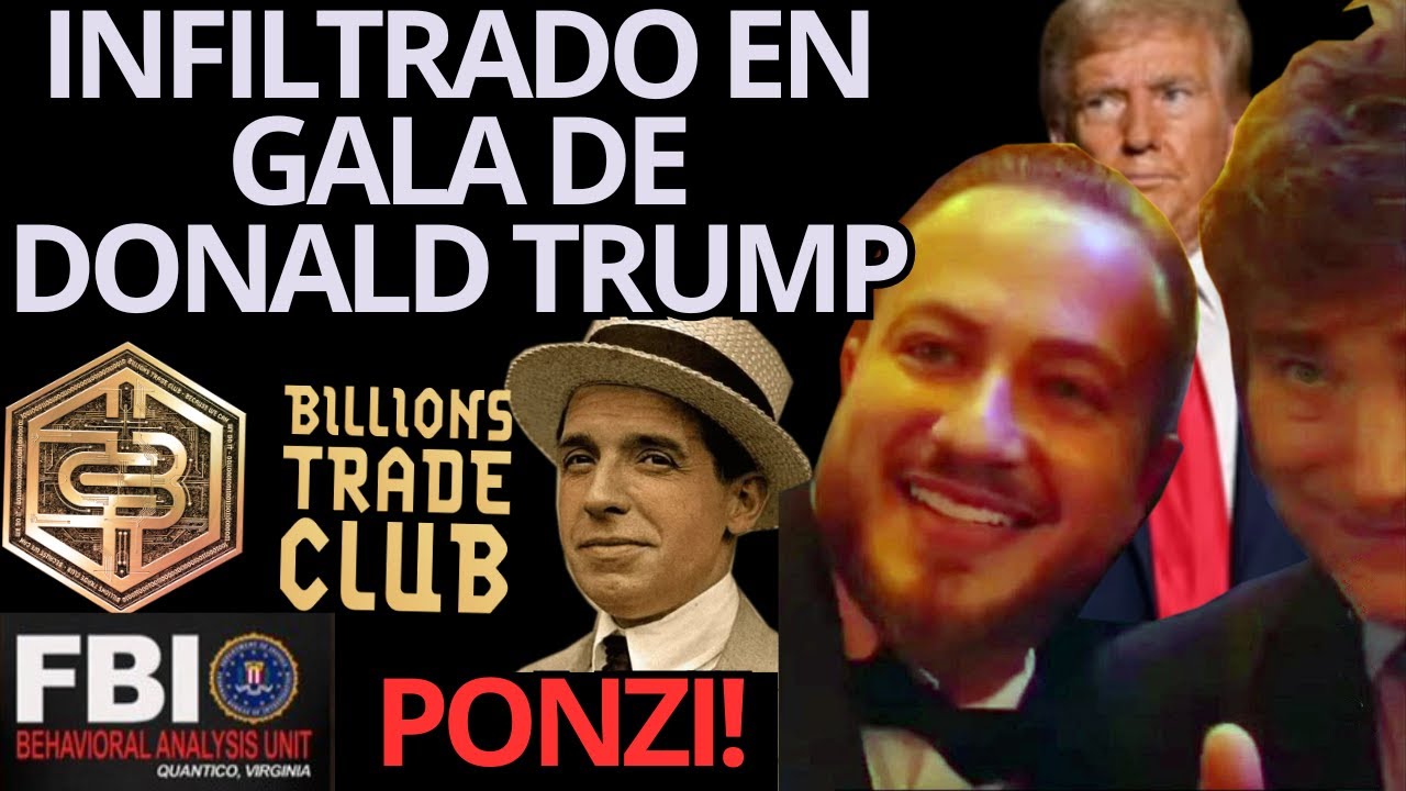 DEFRAUDA $ Y SE INFILTRA EN GALA DE DONALD TRUMP EX BILLIONS TRADE CLUB