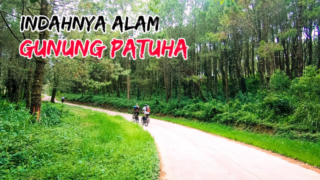 GOWES MENYUSURI KAKI GUNUNG PATUHA, CIWIDEY - BANDUNG SELATAN
