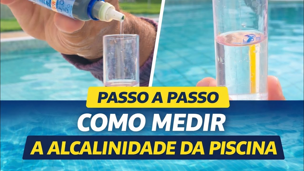 Como Corrigir a Alcalinidade da Piscina (Passo a Passo Completo)