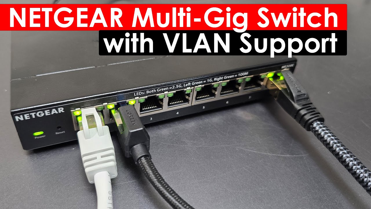 NETGEAR MS308E Multi-Gig Switch: Unboxing, Review, and VLAN Setup