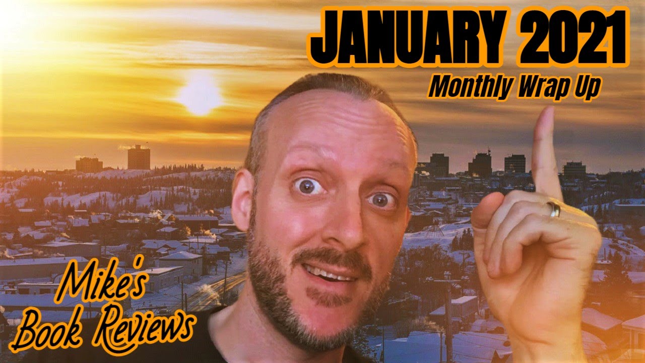 Monthly Wrap Up & Book of the Month: January 2021