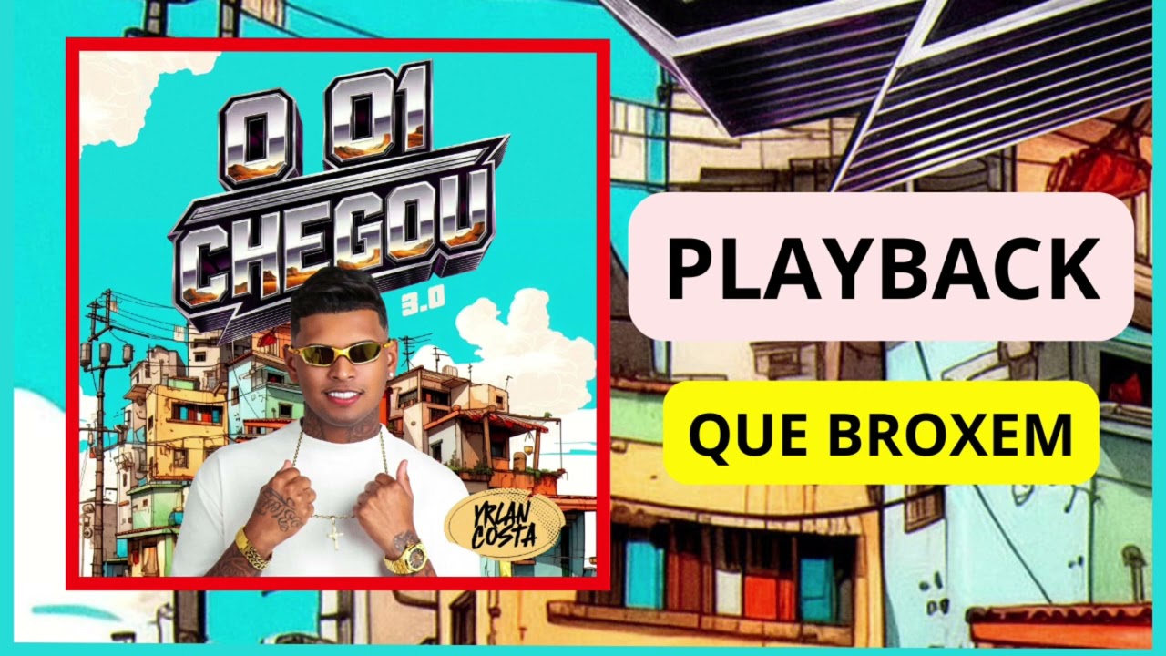 PLAYBACK QUE BROXEM (yrlan costa)