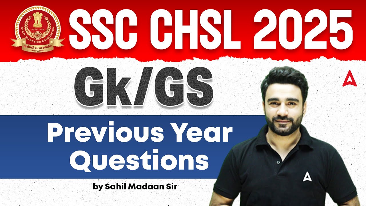 SSC CHSL GK GS Classes 2025 | SSC CHSL GK GS Previous Year Question | GK GS By Sahil Madaan Sir #33