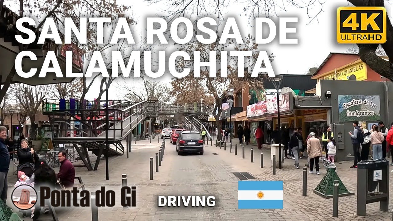 SANTA ROSA DE CALAMUCHITA [CENTRO 2024] #drivingtour VIRTUAL 4k uhd - Sierras de CÓRDOBA - ARGENTINA