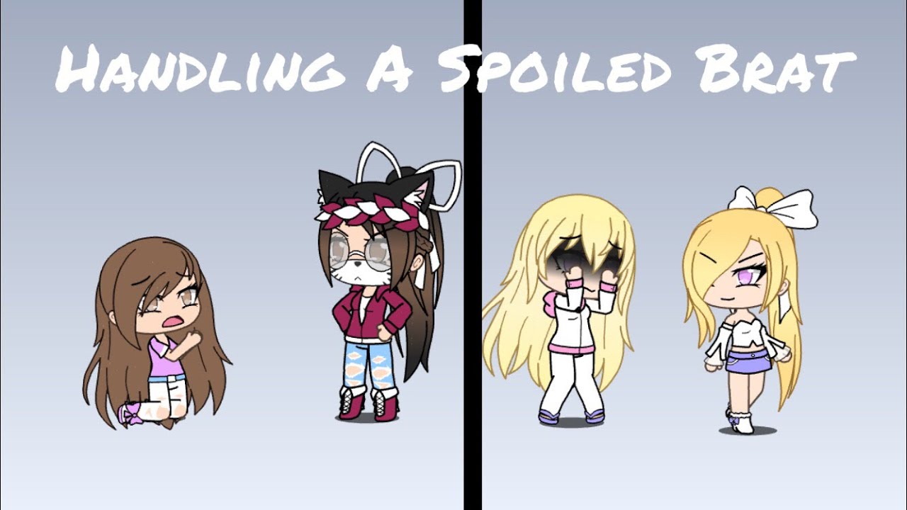 Me vs Other Moms-Handling A Spoiled Brat || Gachaverse
