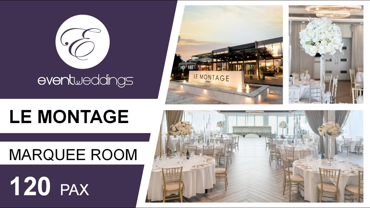 Le Montage Marquee - Sydney Wedding Venue Walkthrough by Event Weddings