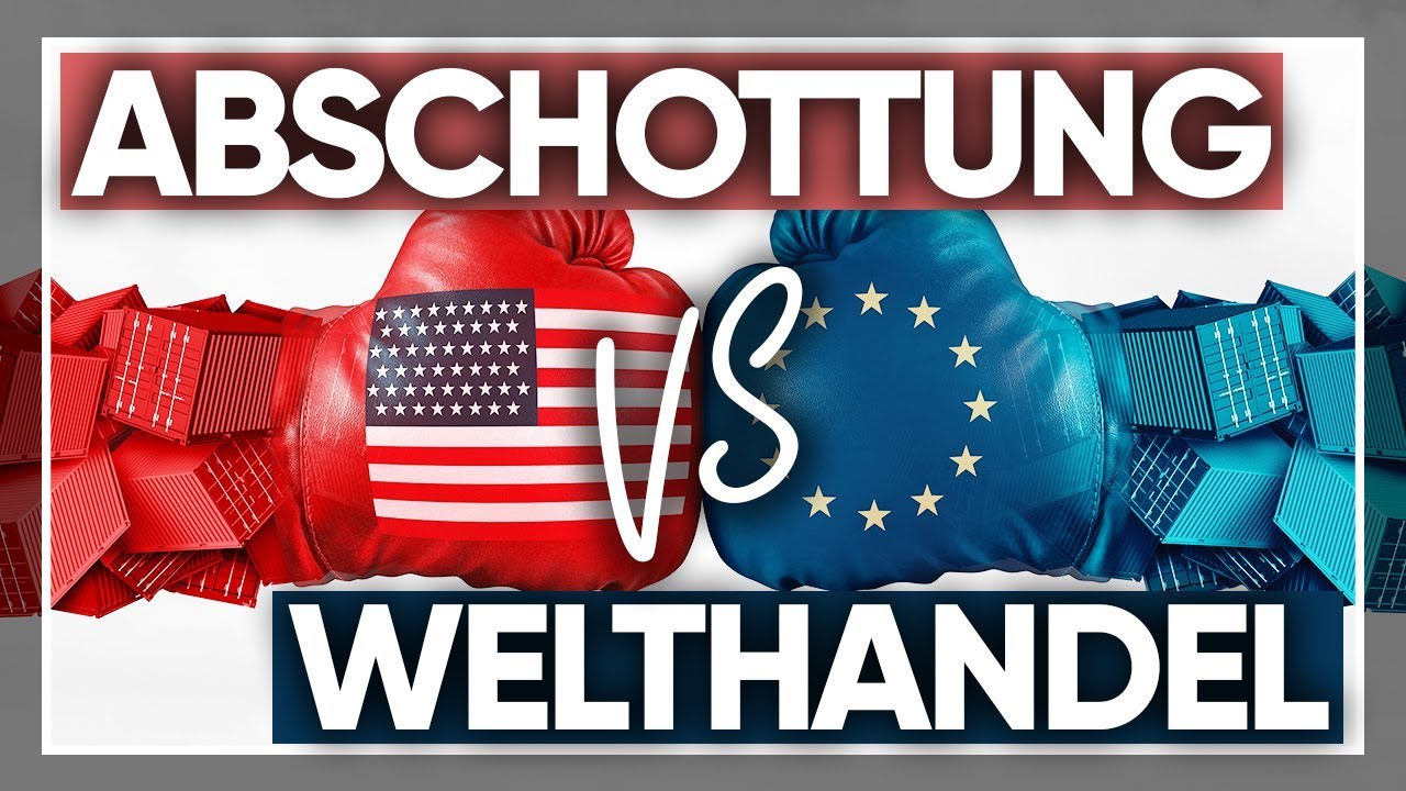 Freihandel vs. Protektionismus | Was ist besser für Wirtschaft und Gesellschaft? | EU Pro und Contra