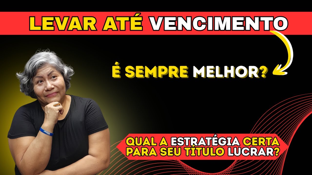 Marcação a Mercado vs Levar ao Vencimento: o Que Realmente Compensa?