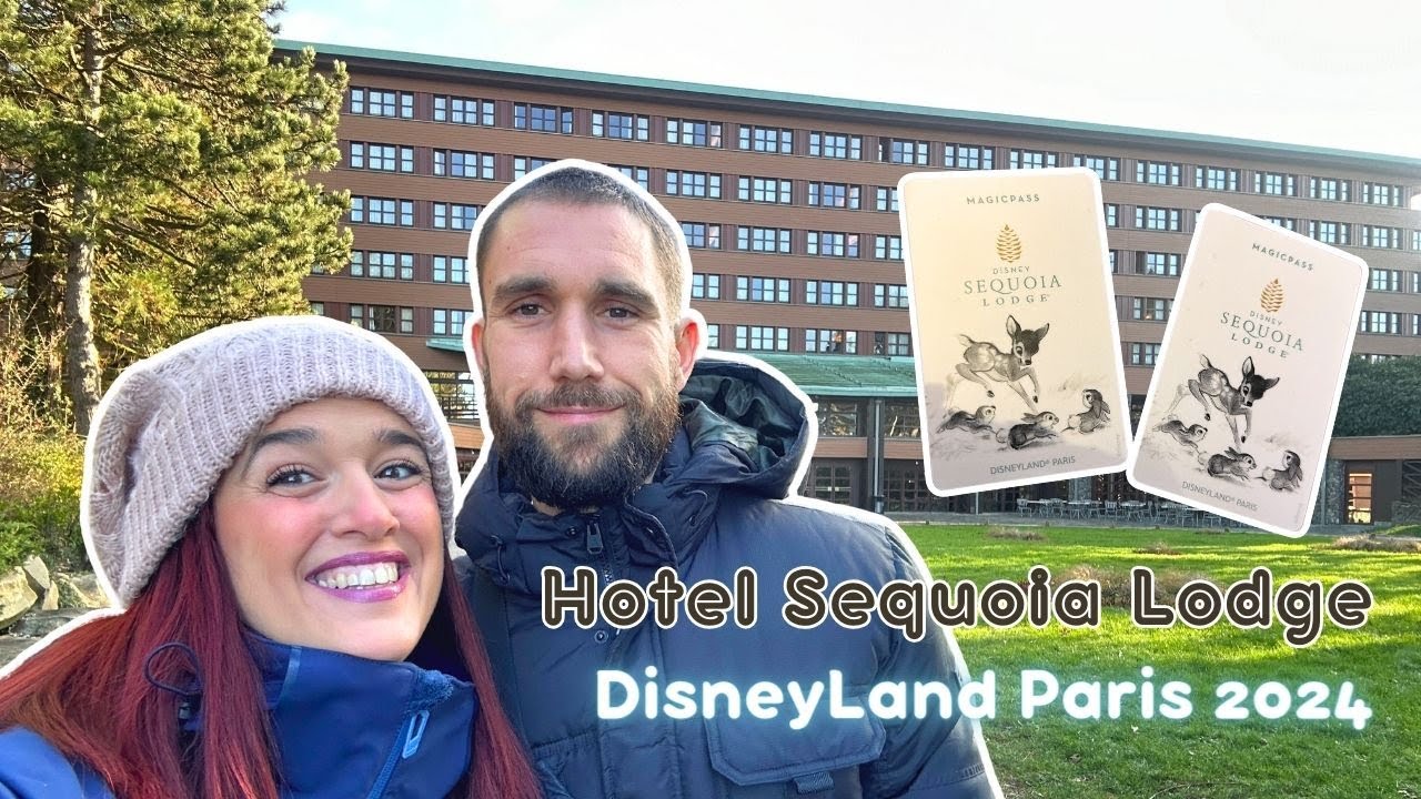DisneyLand Paris 2024!! - Hotel Sequoia Lodge!!