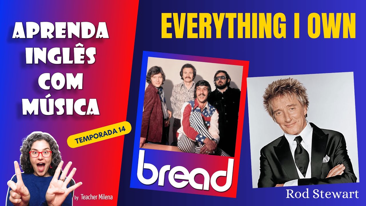 Aprenda Inglês com Música #275 - Everything I Own - Bread (Aula completa inédita)