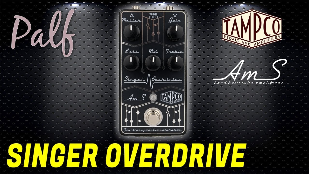 Cet OVERDRIVE fait CHANTER ton AMPLI ! [Tampco Ams Singer]