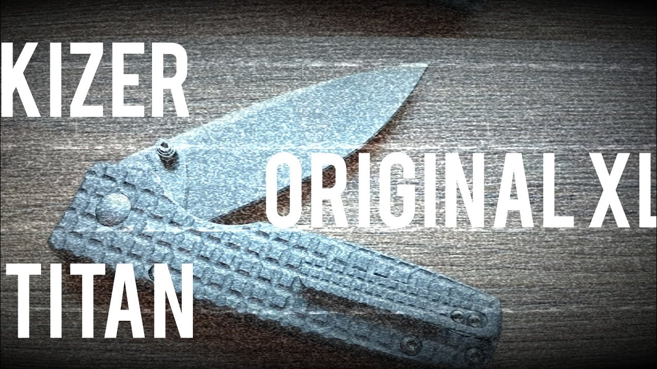 Kizer Original XL Titanium/S35VN - Ersteindruck -  hochwertiger Titan Button Lock Folder