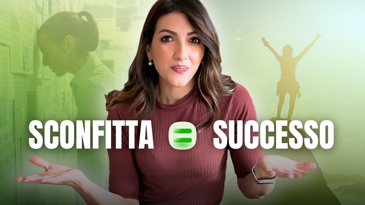 SBAGLIANDO SI IMPARA: trasformare il FALLIMENTO in SUCCESSO